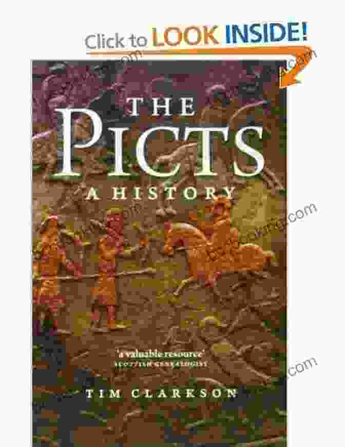 The Picts: A History By Tim Clarkson The Picts: A History Tim Clarkson