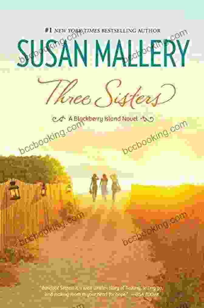 Three Sisters Blackberry Island Book Cover Featuring A Heartwarming Scene Of Three Sisters Embracing On A Picturesque Island With Blooming Flowers And A Summery Landscape. Three Sisters (Blackberry Island 2)