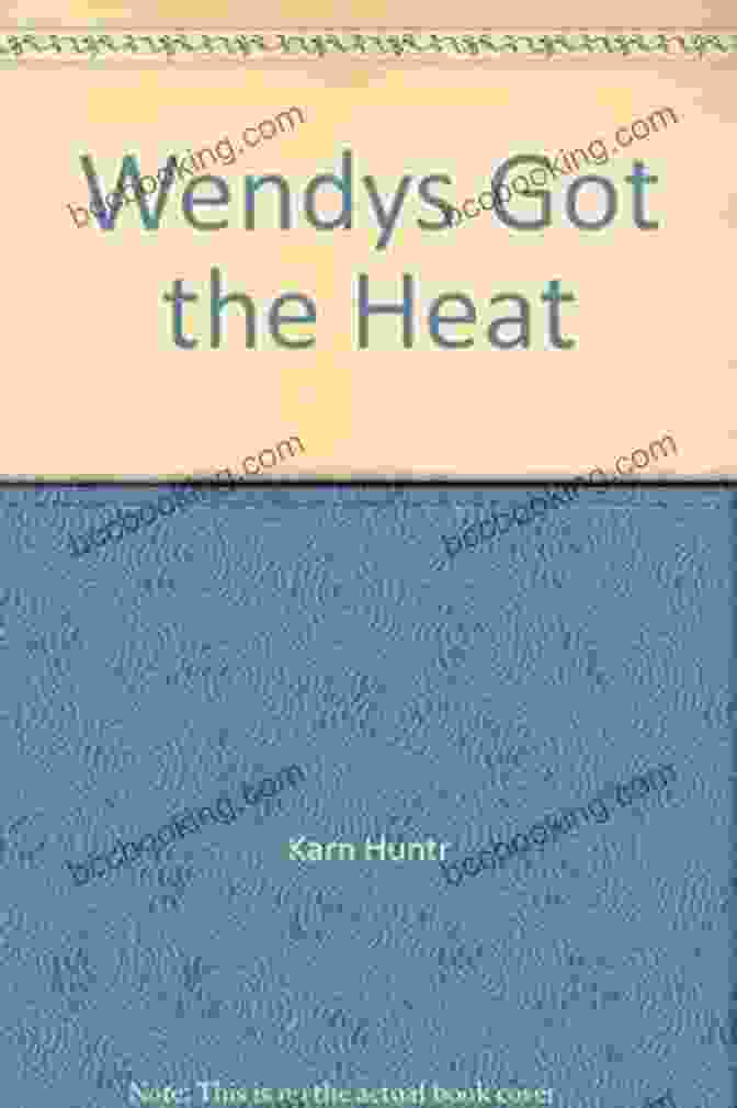 Wendy Got The Heat Book Cover Wendy S Got The Heat Latoya Hunter
