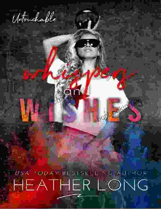 Whispers And Wishes: Untouchable Book Cover Whispers And Wishes (Untouchable 4)
