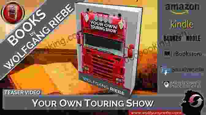 Your Own Touring Show By Wolfgang Riebe Your Own Touring Show Wolfgang Riebe