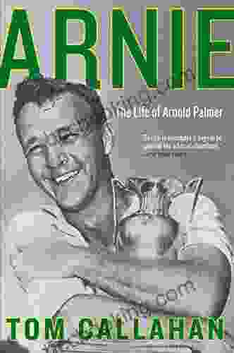 Arnie: The Life Of Arnold Palmer