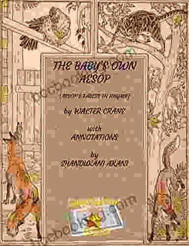 Baby S Own Aesop (with Annotations): Rhyming Fables