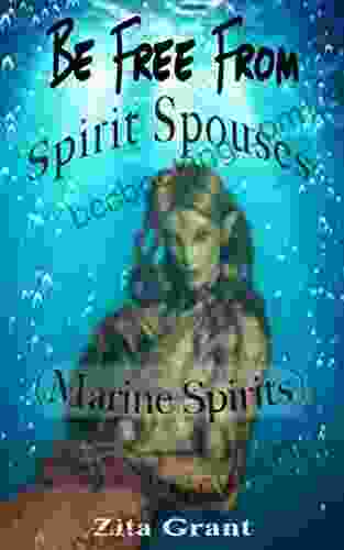 Be Free From Spirit Spouses (Marine Spirits): One