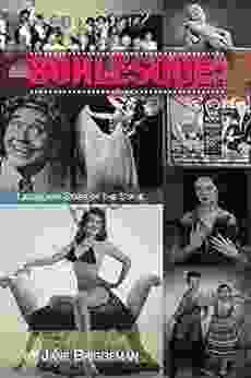 Burlesque: Legendary Stars Of The Stage 2nd Ed