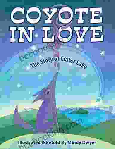 Coyote In Love: The Story Of Crater Lake