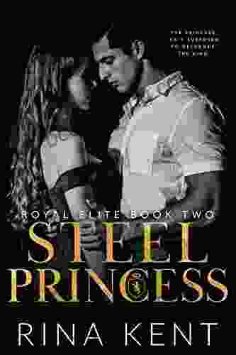 Steel Princess: A Dark High School Bully Romance (Royal Elite 2)