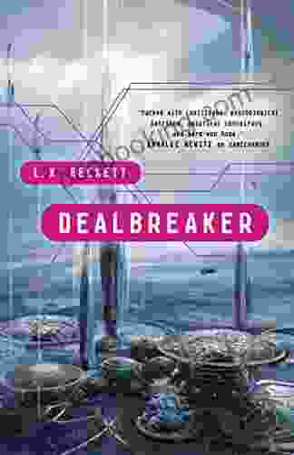 Dealbreaker (The Bounceback 2) L X Beckett
