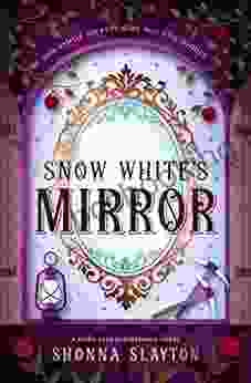 Snow White S Mirror: An Edwardian Fairy Tale (Fairy Tale Inheritance 3)