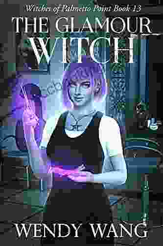 The Glamour Witch: Witches Of Palmetto Point 13
