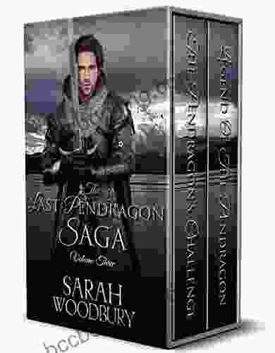 The Last Pendragon Saga Volume 3: The Pendragon S Challenge/Legend Of The Pendragon (The Last Pendragon Saga Boxed Set)