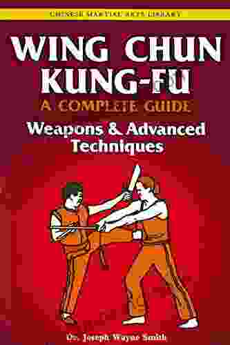 Wing Chun Kung Fu Volume 3: Weapons Advanced Techniques (Chinese Martial Arts Library)