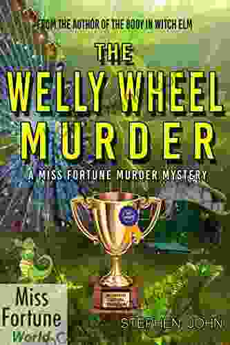 The Welly Wheel Murder (A Miss Fortune Cozy Murder Mystery 1)