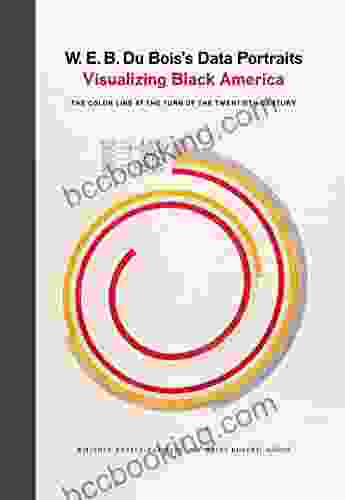 W E B Du Bois S Data Portraits: Visualizing Black America