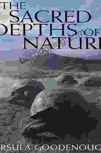 The Sacred Depths Of Nature