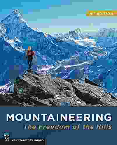Mountaineering: Freedom Of The Hills