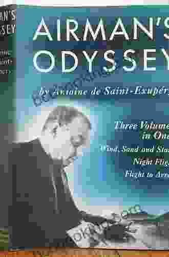 Airman S Odyssey: Wind Sand And Stars Night Flight And Flight To Arras
