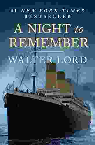 A Night To Remember: The Sinking Of The Titanic (The Titanic Chronicles 1)