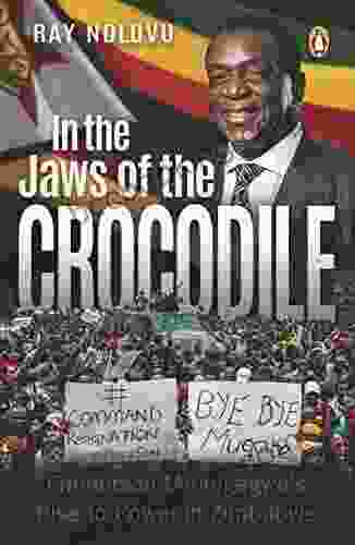In The Jaws Of The Crocodile: Emmerson Mnangagwa S Rise To Power In Zimbabwe