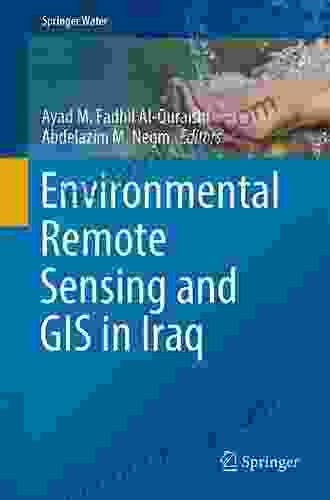 Environmental Remote Sensing And GIS In Iraq (Springer Water)