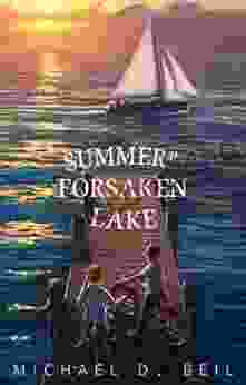Summer At Forsaken Lake Michael D Beil