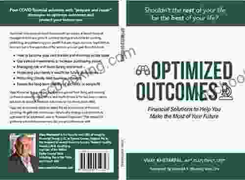 Optimized Outcomes: Financial Solutions To Help You Make The Most Of Your Future