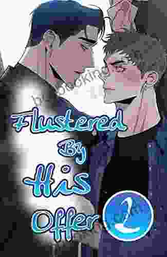 Flustered By His Offer Vol: 2 (Manga Now 18)