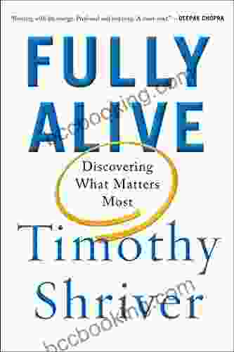 Fully Alive: Discovering What Matters Most