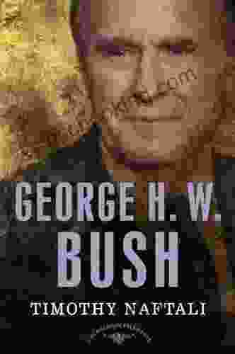 George H W Bush: The American Presidents Series: The 41st President 1989 1993