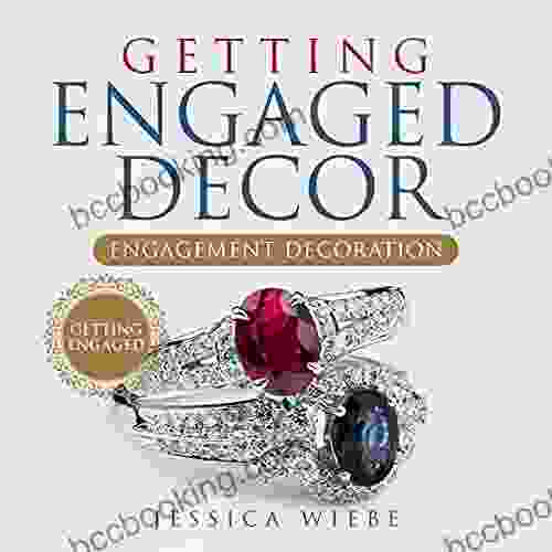Getting Engaged Decor Engagement Decoration : Getting Engaged Discover All You Need For Your Engagement Decoration