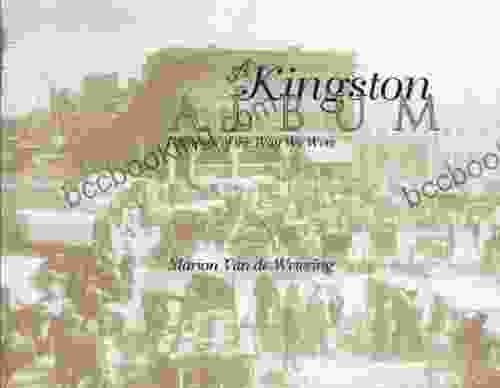 A Kingston Album: Glimpses Of The Way We Were