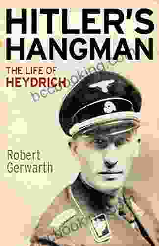 Hitler S Hangman: The Life Of Heydrich