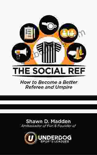The Social Ref: How To Become A Better Referee And Umpire