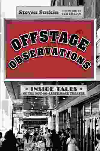 Offstage Observations: Inside Tales Of The Not So Legitimate Theatre
