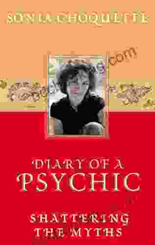 Diary Of A Psychic Sonia Choquette