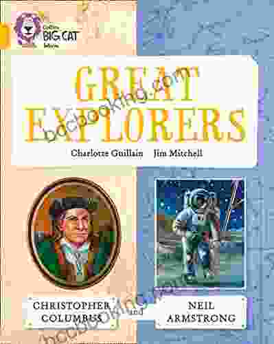 Great Explorers: Christopher Columbus And Neil Armstrong: Band 09/Gold (Collins Big Cat)