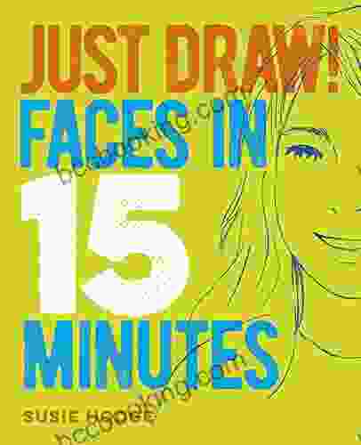 Just Draw Faces In 15 Minutes