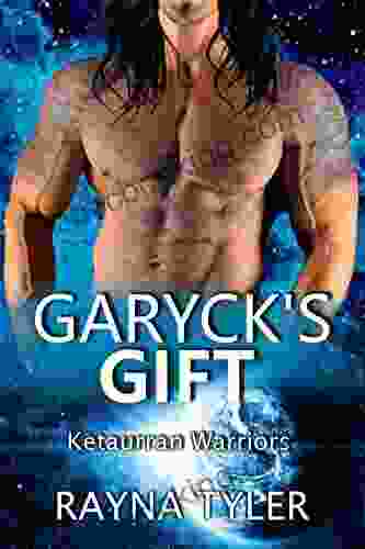 Garyck S Gift: Sci Fi Alien Romance (Ketaurran Warriors 6)