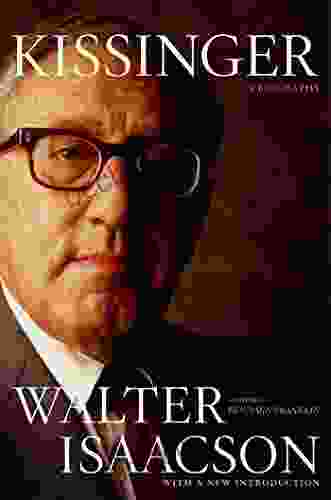 Kissinger: A Biography Walter Isaacson
