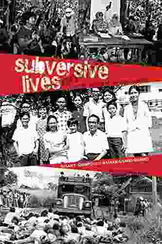 Subversive Lives: A Family Memoir Of The Marcos Years (Ohio RIS Southeast Asia 130)