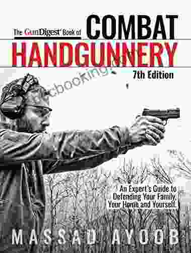 The Gun Digest Of Combat Handgunnery 7th Edition
