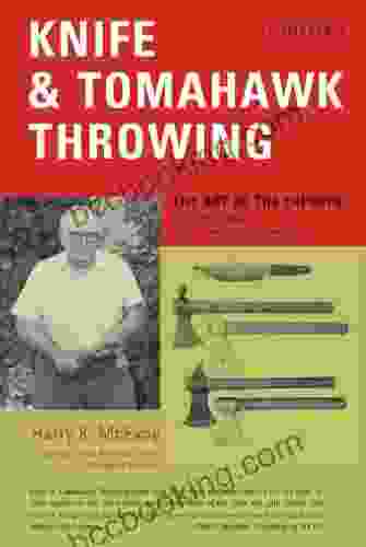 Knife Tomahawk Throwing: The Art Of The Experts