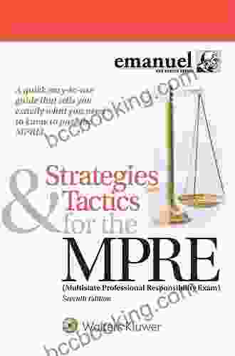 Strategies Tactics For The MPRE: (Multistate Professional Responsibility Exam) (Bar Review Series)
