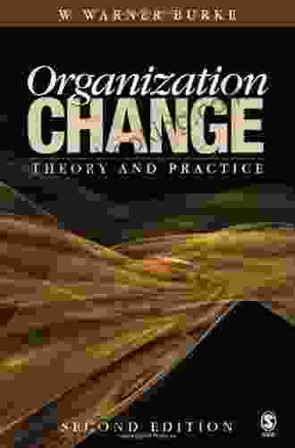 Organization Change: Theory And Practice