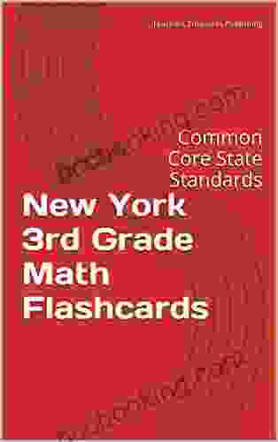 New York 3rd Grade Math Flashcards: Common Core State Standards