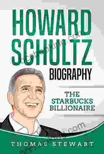 Howard Schultz Biography: The Starbucks Billionaire