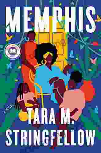 Memphis: A Novel Tara M Stringfellow