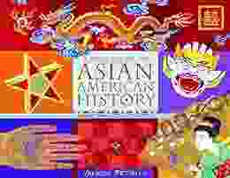 A Kid S Guide To Asian American History: More Than 70 Activities (A Kid S Guide Series)