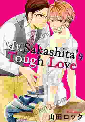 Mr Sakashita S Tough Love Vol 1 (BL Manga)
