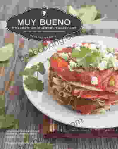 Muy Bueno: Three Generations Of Authentic Mexican Flavor